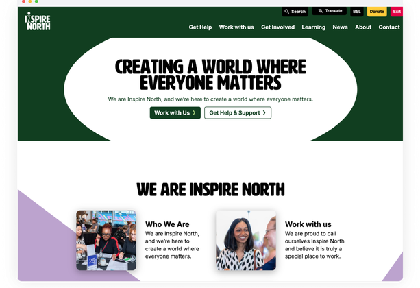 A webpage for Inspire North, featuring a bold header stating "Creating a World Where Everyone Matters." Below, it includes sections about the organization and options to "Get Help & Support" and "Work with Us," accompanied by images of diverse individuals